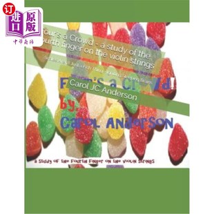 海外直订Four's a Crowd - A Study of the Fourth Finger on the Violin Strings: Scales Aren 四个人是一群人——研究小提