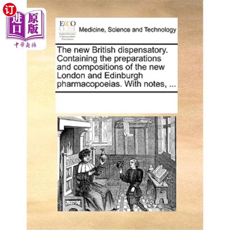 海外直订医药图书The New British Dispensatory. Containing the Preparations and Compositions of th 新英国药房包含新伦