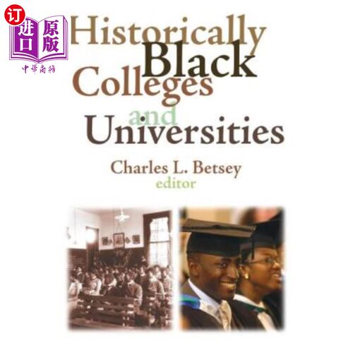 海外直订Historically Black Colleges and Universities 历史上的黑人学院和大学