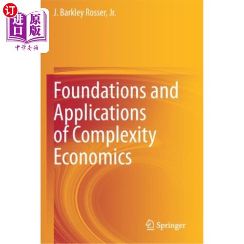 海外直订Foundations and Applications of Complexity Economics 复杂性经济学的基础与应用“，