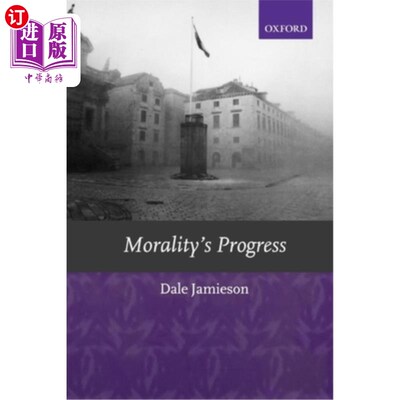 海外直订Morality's Progress: Essays on Humans, Other Animals, and the Rest of Nature 道德的进步：关于人类、其他动物和其