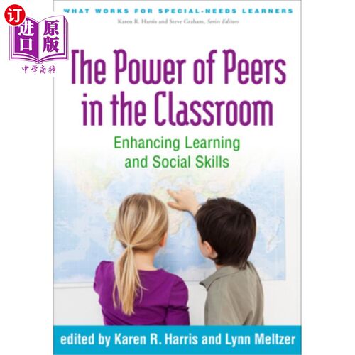 海外直订The Power of Peers in the Classroom: Enhancing Learning and Social Skills 同学在课堂上的力量:提高学习和社交