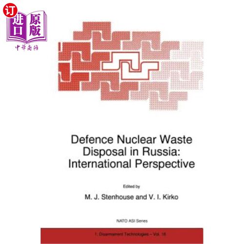海外直订Defence Nuclear Waste Disposal in Russia: International Perspective 俄罗斯的国防核废料处理:国际视角
