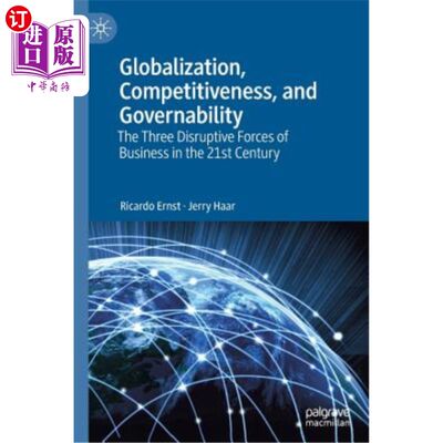 海外直订Globalization, Competitiveness, and Governability: The Three Disruptive Forces o