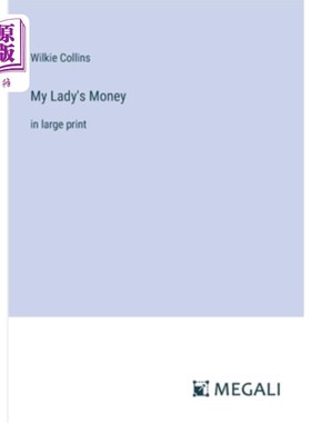 海外直订My Lady's Money: in large print 夫人的钱：用大号字体