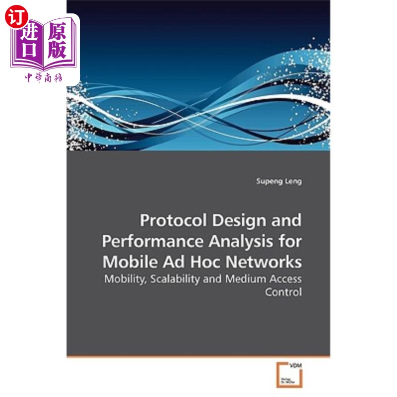 海外直订Protocol Design and Performance Analysis for Mobile Ad Hoc Networks 移动Ad Hoc协议设计与性能分析