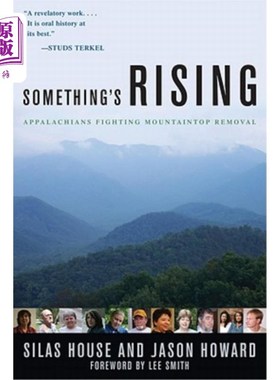 海外直订Something's Rising: Appalachians Fighting Mountaintop Removal 有些东西正在崛起:阿巴拉契亚人对抗山顶搬迁