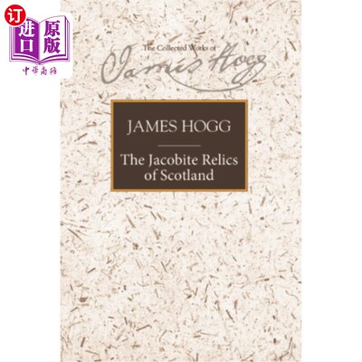 海外直订The Jacobite Relics of Scotland: Volume 1 苏格兰雅各布遗物：首卷