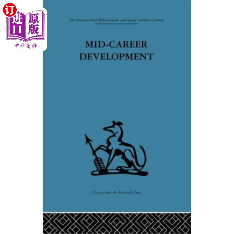海外直订Mid-Career Development: Research Perspectives on a Developmental Community for S 职业生涯中期发展:高级管理