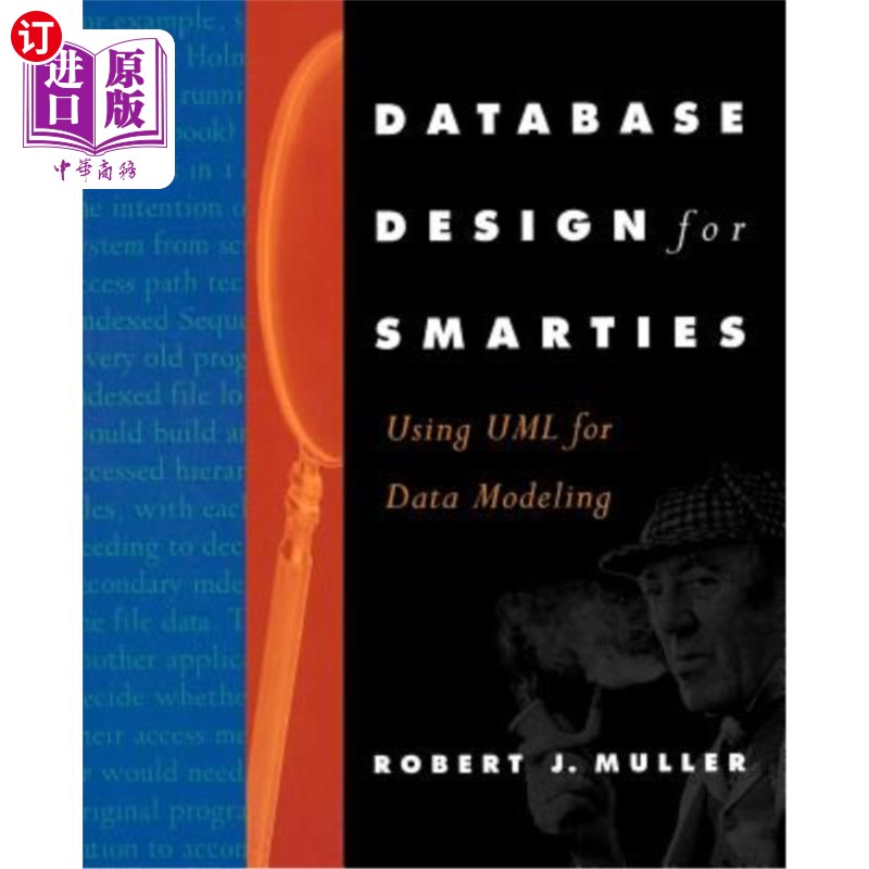 海外直订Database Design for Smarties: Using UML for Data Modeling Smarties的数据库设计：使用UML进行数据建模