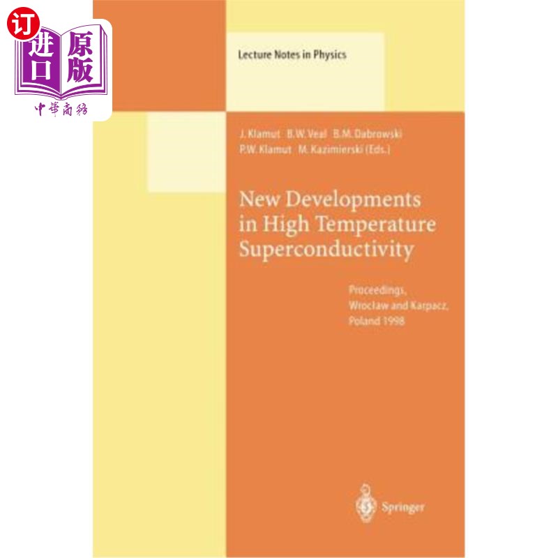 海外直订New Developments in High Temperature Superconductivity: Proceedings of the 2nd P 高温超导电性的新发展：8月1