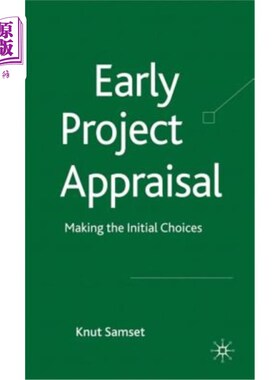 海外直订Early Project Appraisal: Making the Initial Choices 早期项目评估：做出初步选择