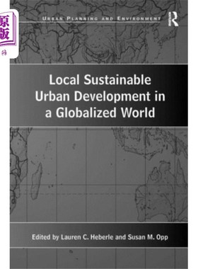 海外直订Local Sustainable Urban Development in a Globali... 全球化背景下的本地可持续城市发展