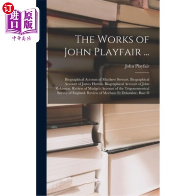 海外直订The Works of John Playfair ...: Biographical Account of Matthew Stewart. Biograp 约翰·普莱费尔的作品…:马修