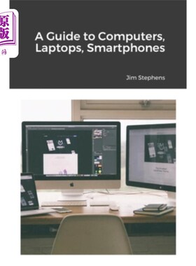 海外直订A Guide to Computers, Laptops, Smartphones 电脑、笔记本电脑、智能手机指南