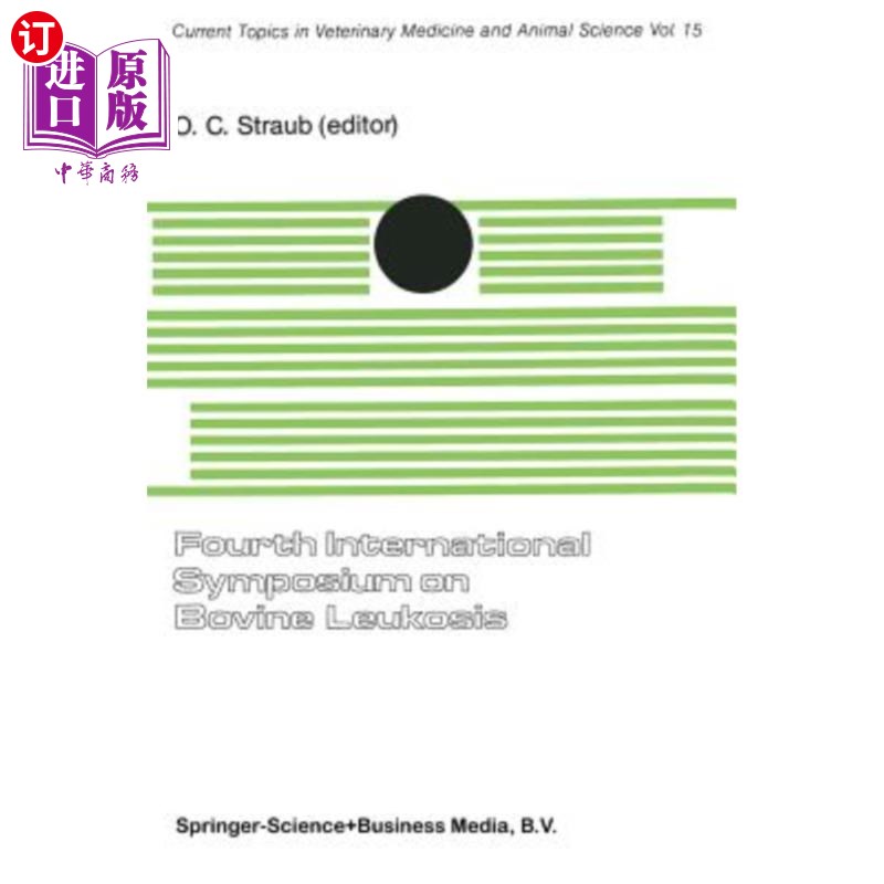 海外直订医药图书Fourth International Symposium on Bovine Leukosis: A Seminar in the EEC Programm 第四届牛白血病国际