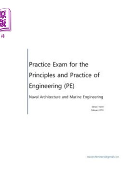 海外直订Practice Exam for the Principle and Practice of Engineering (PE) - Naval Archite 工程（PE）原理与实践实践实