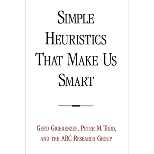 简捷启发式 豆瓣高分 英文原版 Simple Heuristics That Make Us Smart Gerd Gigerenzer Peter M Todd ABC Research【中商原