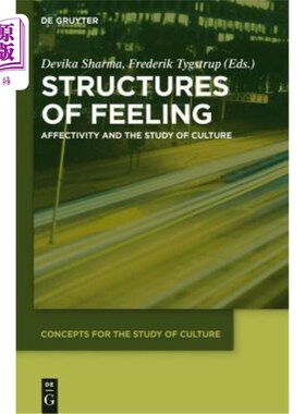 海外直订Structures of Feeling: Affectivity and the Study of Culture 情感结构:情感与文化研究