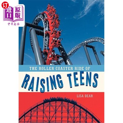 海外直订The Roller Coaster Ride of Raising Teens 《养育青少年的过山车