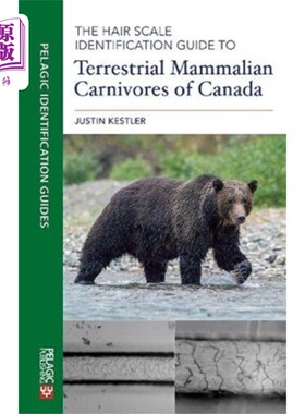 海外直订Hair Scale Identification Guide to Terrestrial M... 加拿大陆生食肉哺乳动物毛鳞鉴定指南