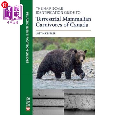 海外直订Hair Scale Identification Guide to Terrestrial M... 加拿大陆生食肉哺乳动物毛鳞鉴定指南