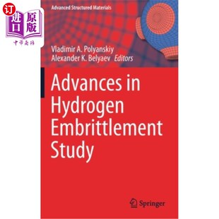 Study 海外直订Advances Embrittlement Hydrogen 氢脆研究进展