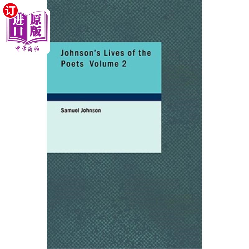 海外直订Johnson's Lives of the Poets Volume 2约翰逊的诗人生活第二卷