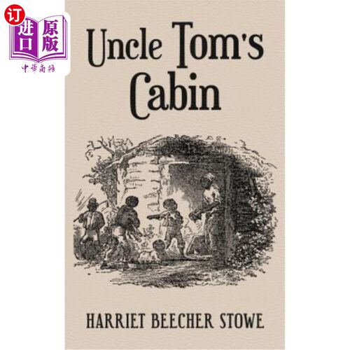 海外直订Uncle Tom's Cabin: With Original 1852 Illustrations by Hammett Billings 汤姆叔叔的小屋:配有1852年Hamm