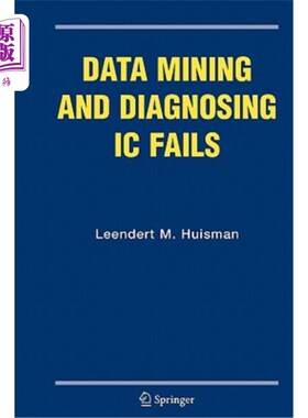 海外直订Data Mining and Diagnosing IC Fails 数据挖掘和诊断IC失败