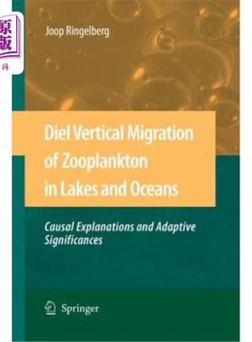 海外直订Diel Vertical Migration of Zooplankton in Lakes and Oceans: Causal Explanations  湖泊和海洋浮游动物的垂直迁