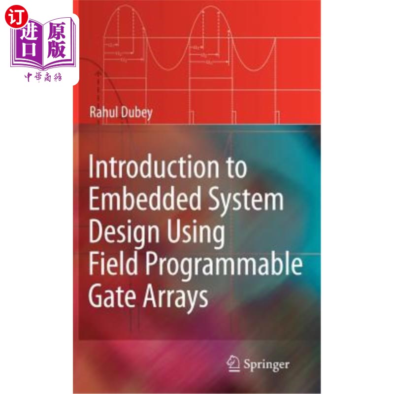 海外直订Introduction to Embedded System Design Using Field Programmable Gate Arrays 现场可编程门阵列嵌入式系统设计简介
