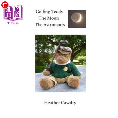 海外直订Golfing Teddy The Moon The Astronauts 打高尔夫，泰迪，月亮，宇航员