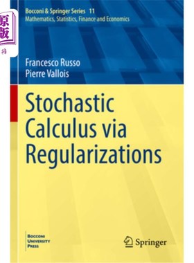 海外直订Stochastic Calculus Via Regularizations Stochastic Calculus Via Regularizations