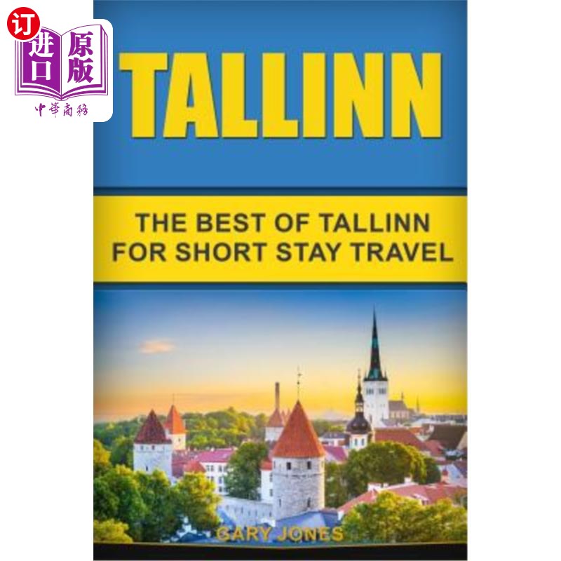 海外直订Tallinn: The Best Of Tallinn For Short Stay Travel塔林：塔林最好的短途旅游景点
