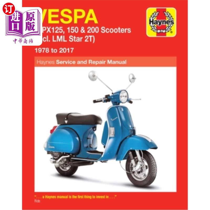 海外直订Vespa P/Px125, 150 & 200 Scooters: (Incl. LML Star 2t) 1978 to 2017 Vespa P/Px125、150和200滑板车：（包括