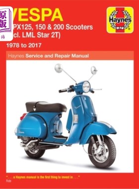 海外直订Vespa P/Px125, 150 & 200 Scooters: (Incl. LML Star 2t) 1978 to 2017 Vespa P/Px125、150和200滑板车：（包括