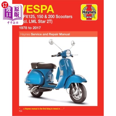 海外直订Vespa P/Px125, 150 & 200 Scooters: (Incl. LML Star 2t) 1978 to 2017 Vespa P/Px125、150和200滑板车：（包括