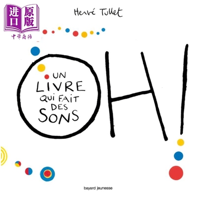 现货 法文版 埃尔韦 图勒 噢 一本会发声的书 Oh! Un livre qui fait des sons Hervé Tullet【中商原版】