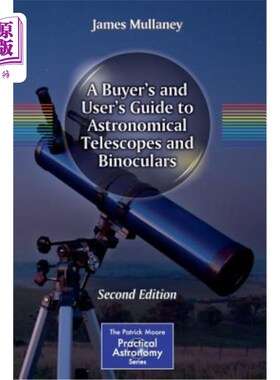 海外直订A Buyer's and User's Guide to Astronomical Telescopes and Binoculars 天文望远镜和双筒望远镜的买方和用户指南