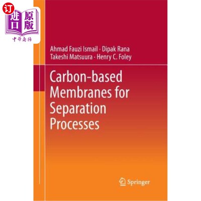 海外直订Carbon-Based Membranes for Separation Processes 用于分离过程的碳基膜