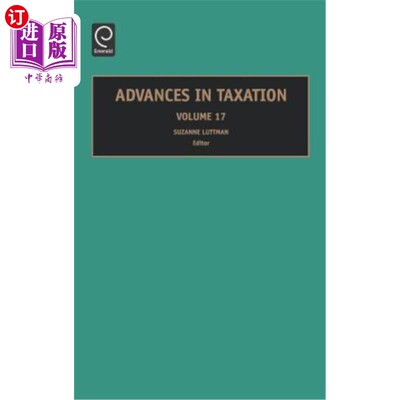 海外直订Advances in Taxation, Volume 17 税收进展，第17卷