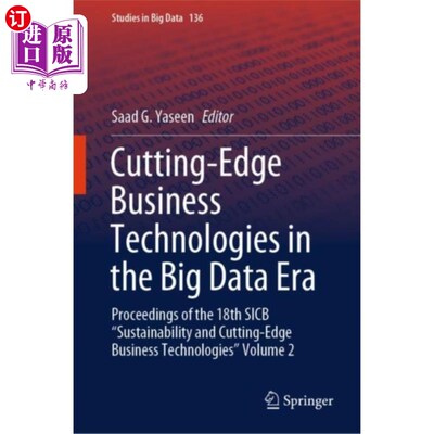 海外直订Cutting-Edge Business Technologies in the Big Da... 大数据时代的前沿商业技术