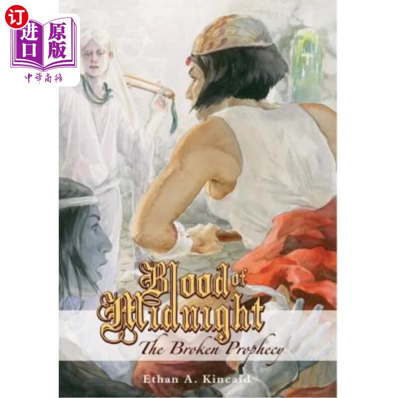 海外直订Blood of Midnight: The Broken Prophecy 午夜之血：破碎的预言