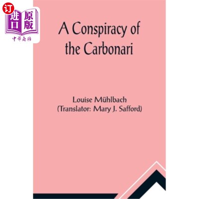 海外直订A Conspiracy of the Carbonari 炭黑党人的阴谋