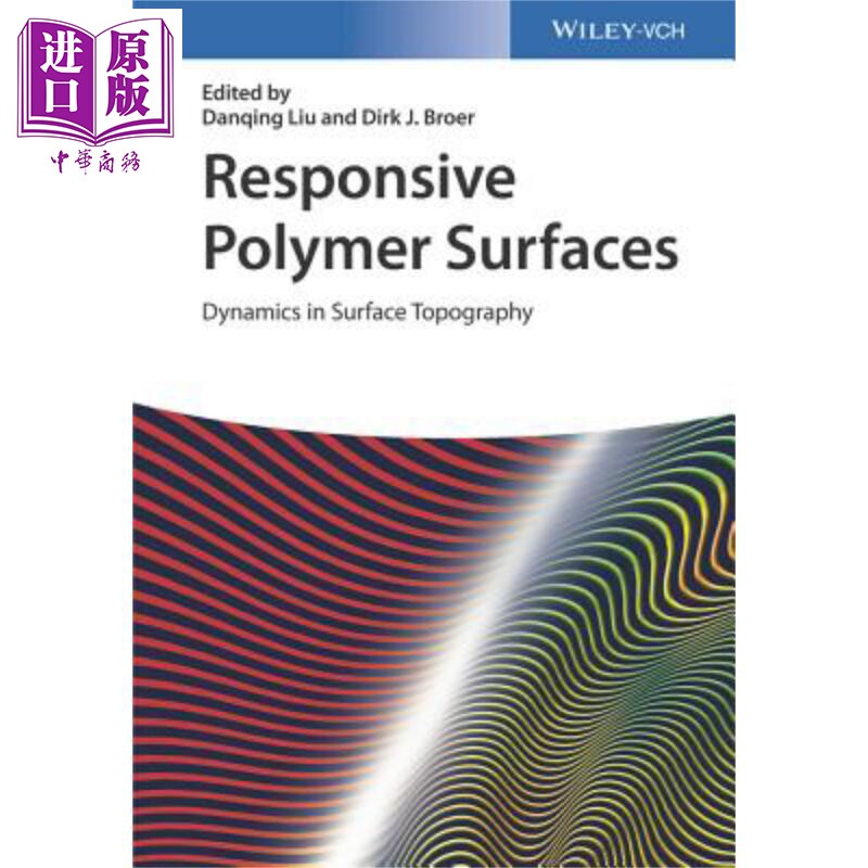现货 响应聚合物表面 表面形貌中的动力学 Responsive Polymer Surfaces 英文原版 Danqing Liu 中商原版