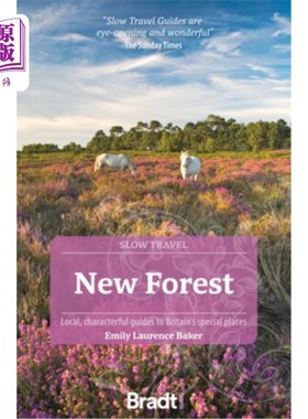 海外直订New Forest: Local, Characterful Guides to Britain's Special Places 《新森林:英国特色地方特色指南