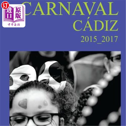 海外直订Carnaval Cadiz 2015-2017 2015-2017卡迪兹狂欢节
