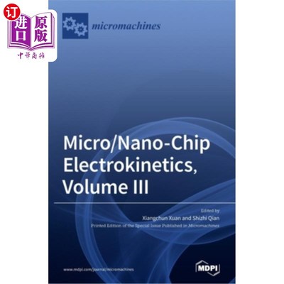 海外直订Micro/Nano-Chip Electrokinetics, Volume III 微/纳米芯片电动力学，卷III