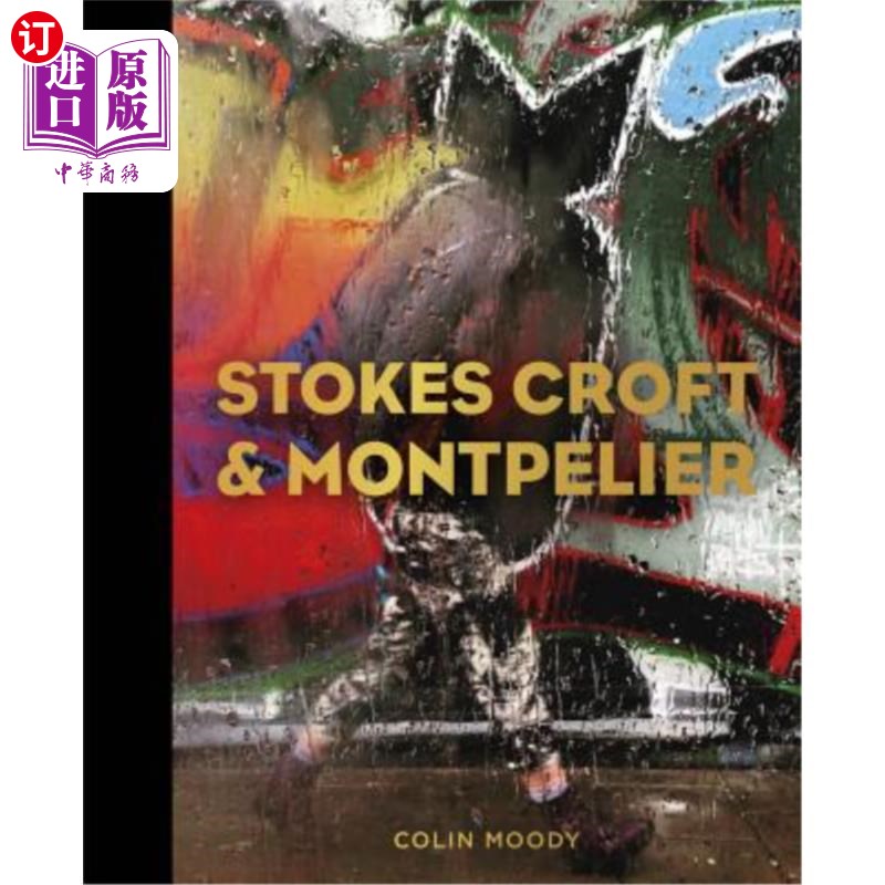 海外直订Stokes Croft and Montpelier 斯托克斯·克罗夫特和蒙彼利埃